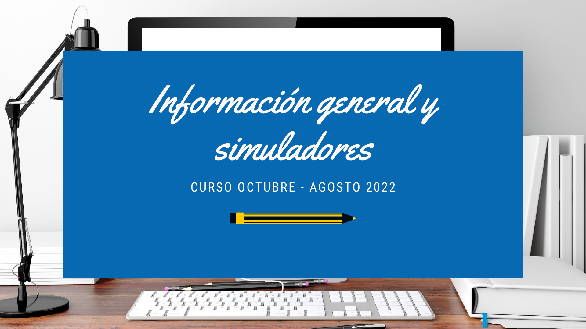 Información general y simuladores