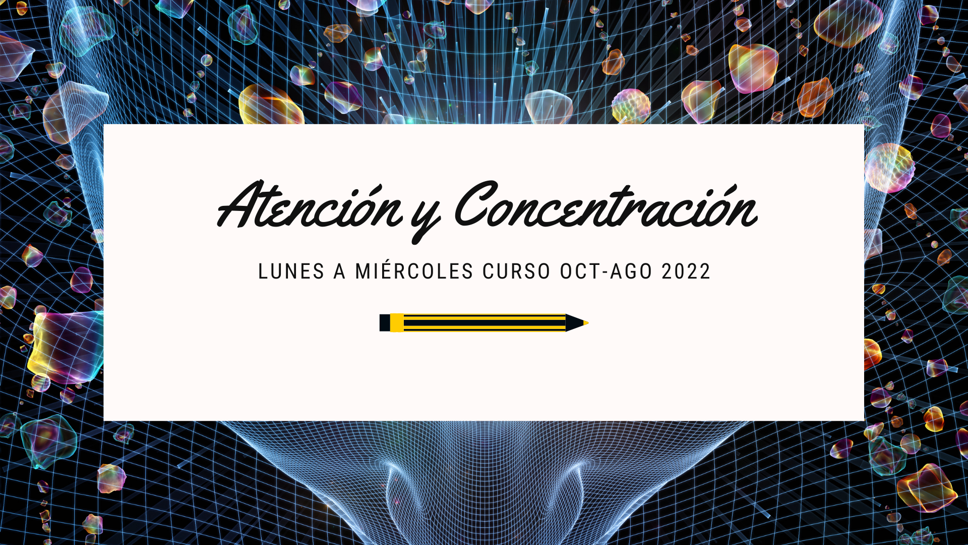 Atención y Concentración