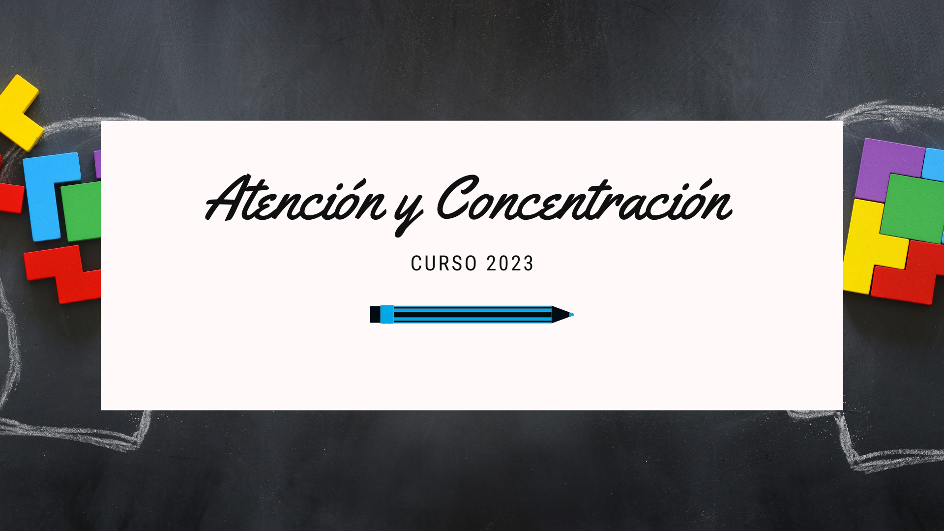 Atención y Concentración 